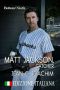 [Bottom of the Ninth 02] • Matt Jackson, Catcher